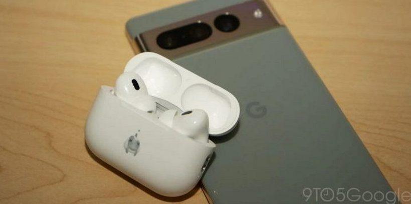 AirPods Pro 2 不兼容Google Pixel 6/Pixel 7：連接90秒后自動停止播放